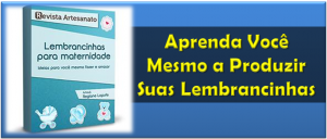 Lembrancinhas para Maternidade - Cris Artesanatos
